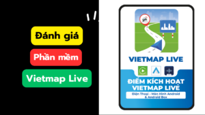 đánh giá phần mềm vietmap live