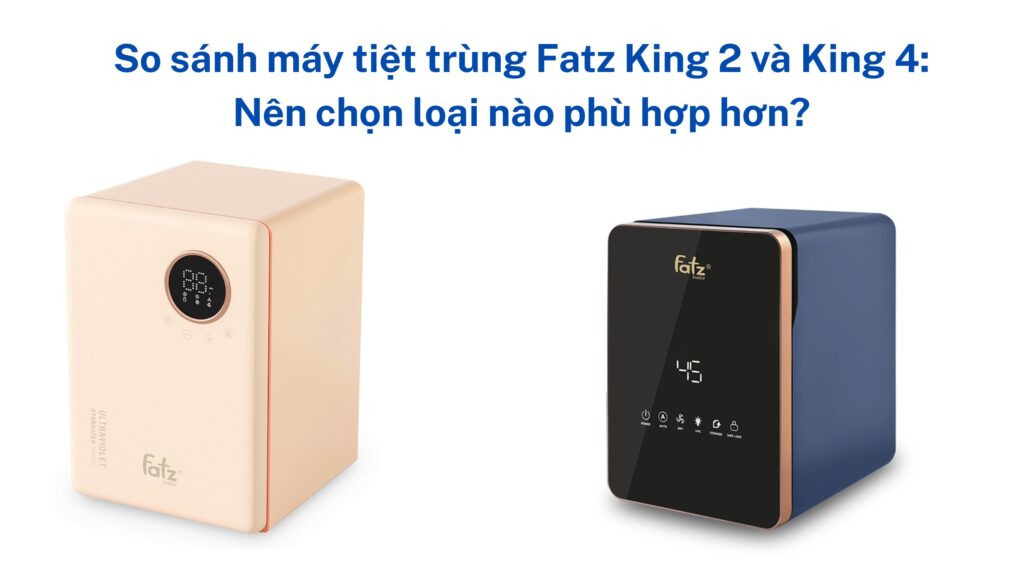So sanh may tiet trung Fatz King 2 va King 4 Nen chon loai nao phu hop hon