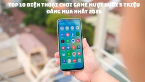 Top 10 Điện Thoại Chơi Game Mượt Dưới 5 Triệu Đáng Mua Nhất 2025